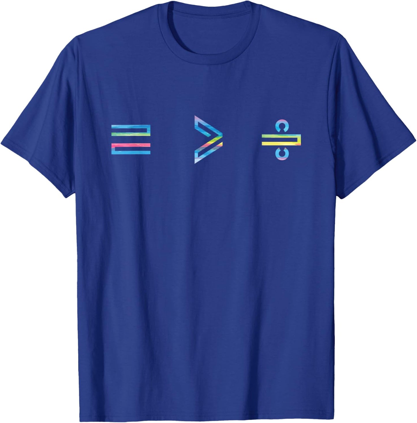 Equality is Greater Than Division Math Symbol Social Justice T-Shirt - T-Shirt | Royal
