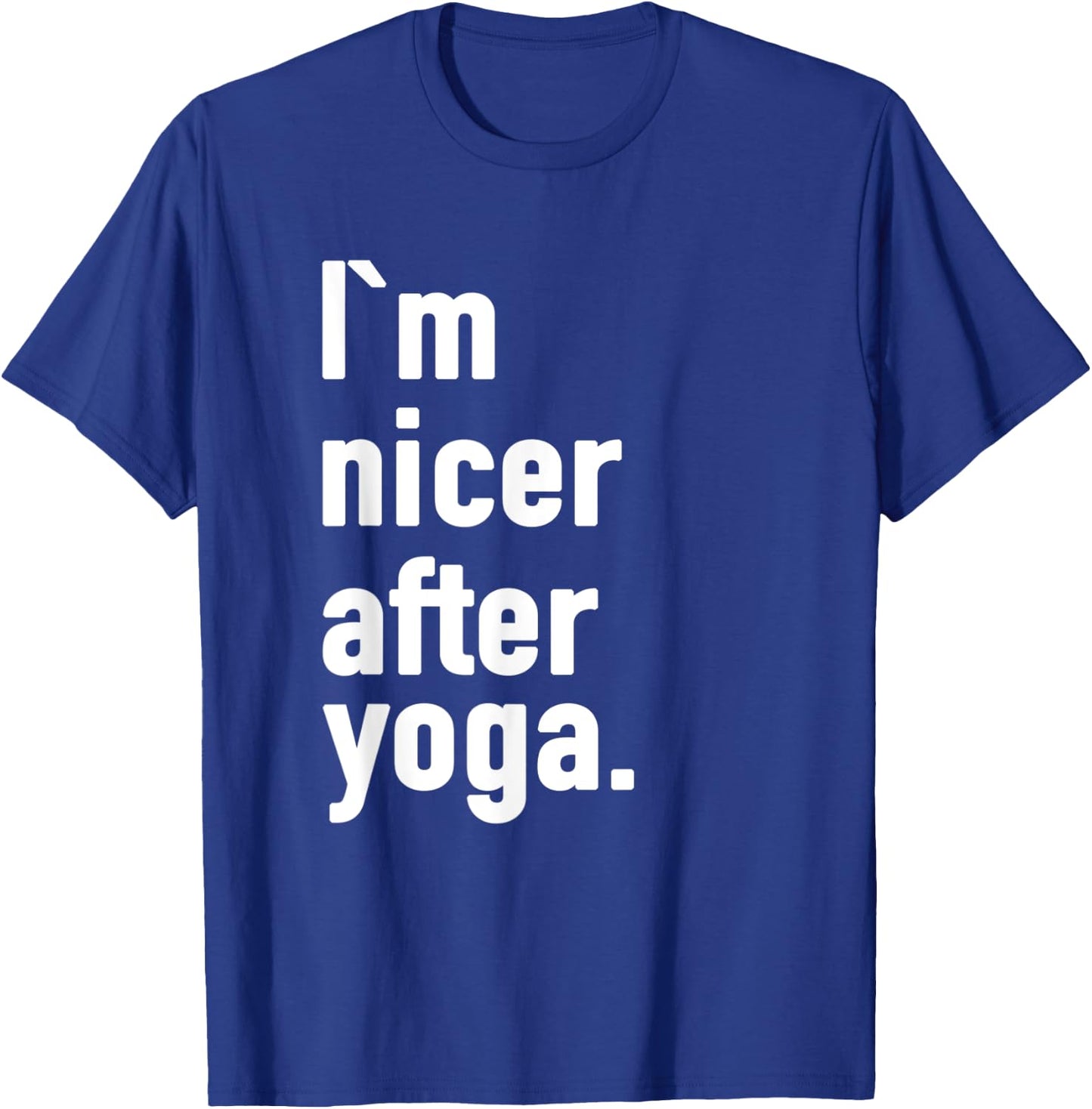 I'm Nicer After Yoga T-Shirt - T-Shirt | Royal