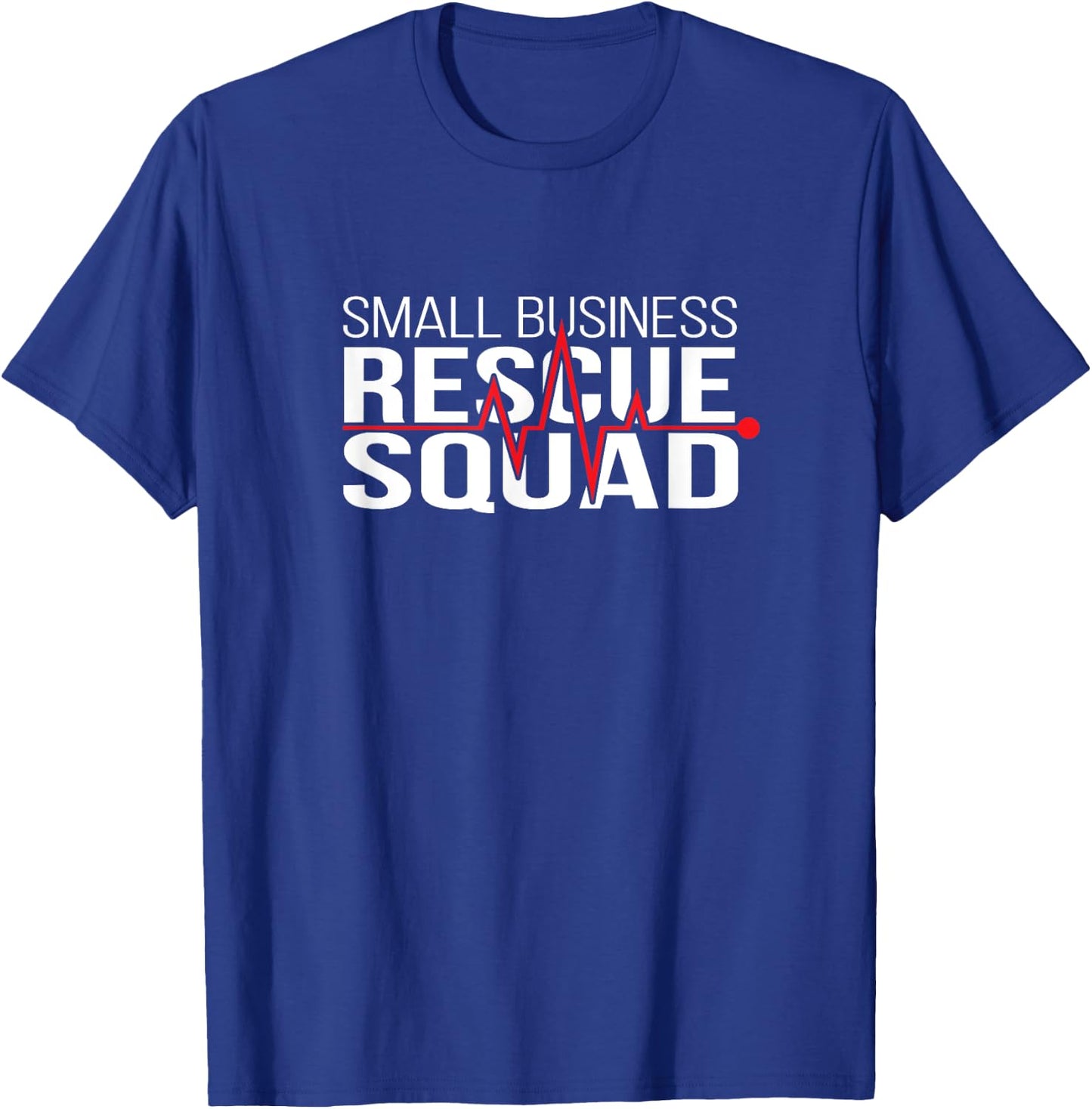 Small Business Rescue Squad T-Shirt - T-Shirt | Royal