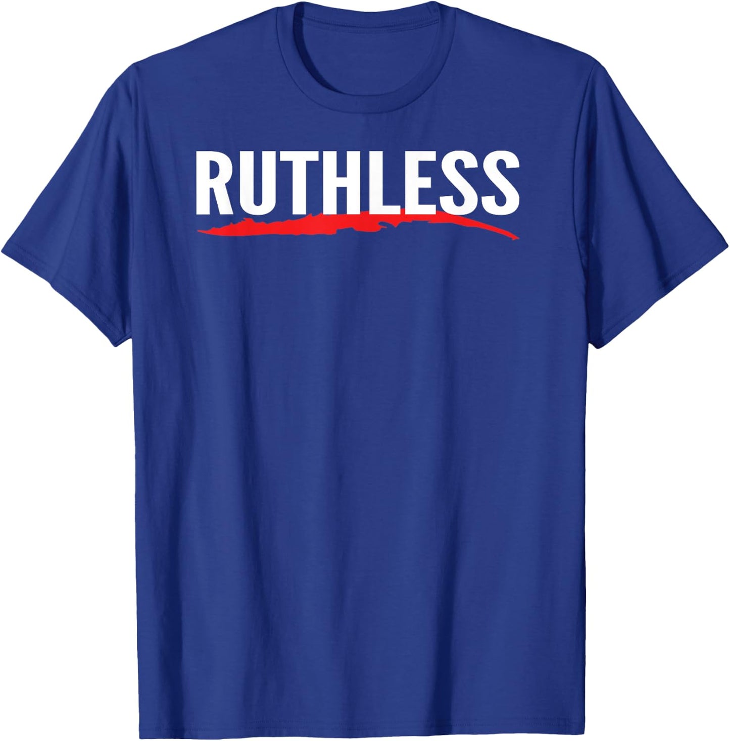 Ruthless gym workout T-Shirt - T-Shirt | Royal