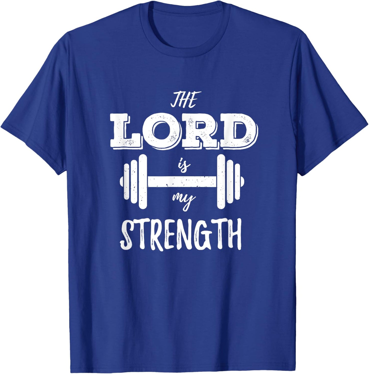 Christian Workout Gym Lord Is My Strength T-Shirt - T-Shirt | Royal
