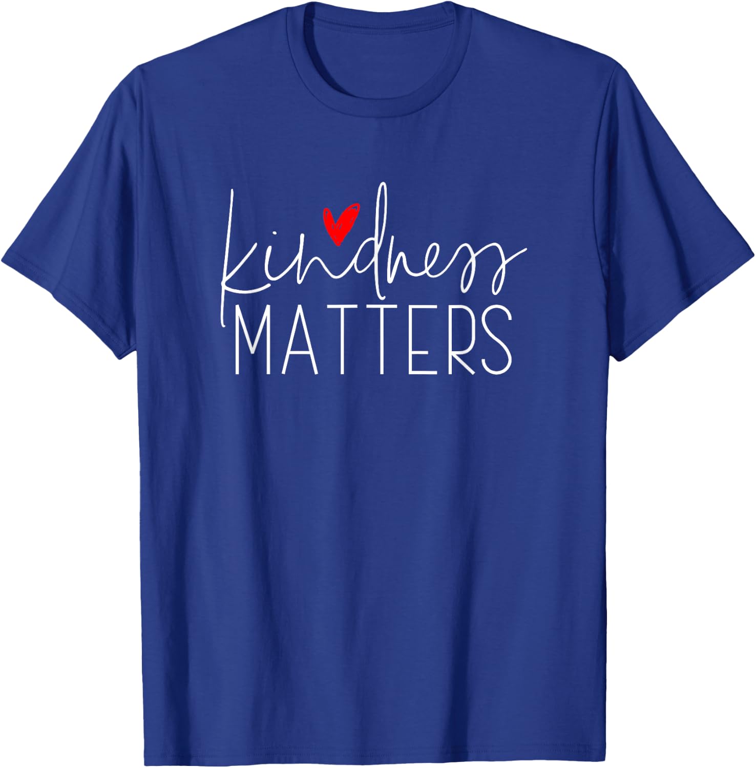 Kindness Matters Inclusion Parenting Education Gift T-Shirt - T-Shirt | Royal