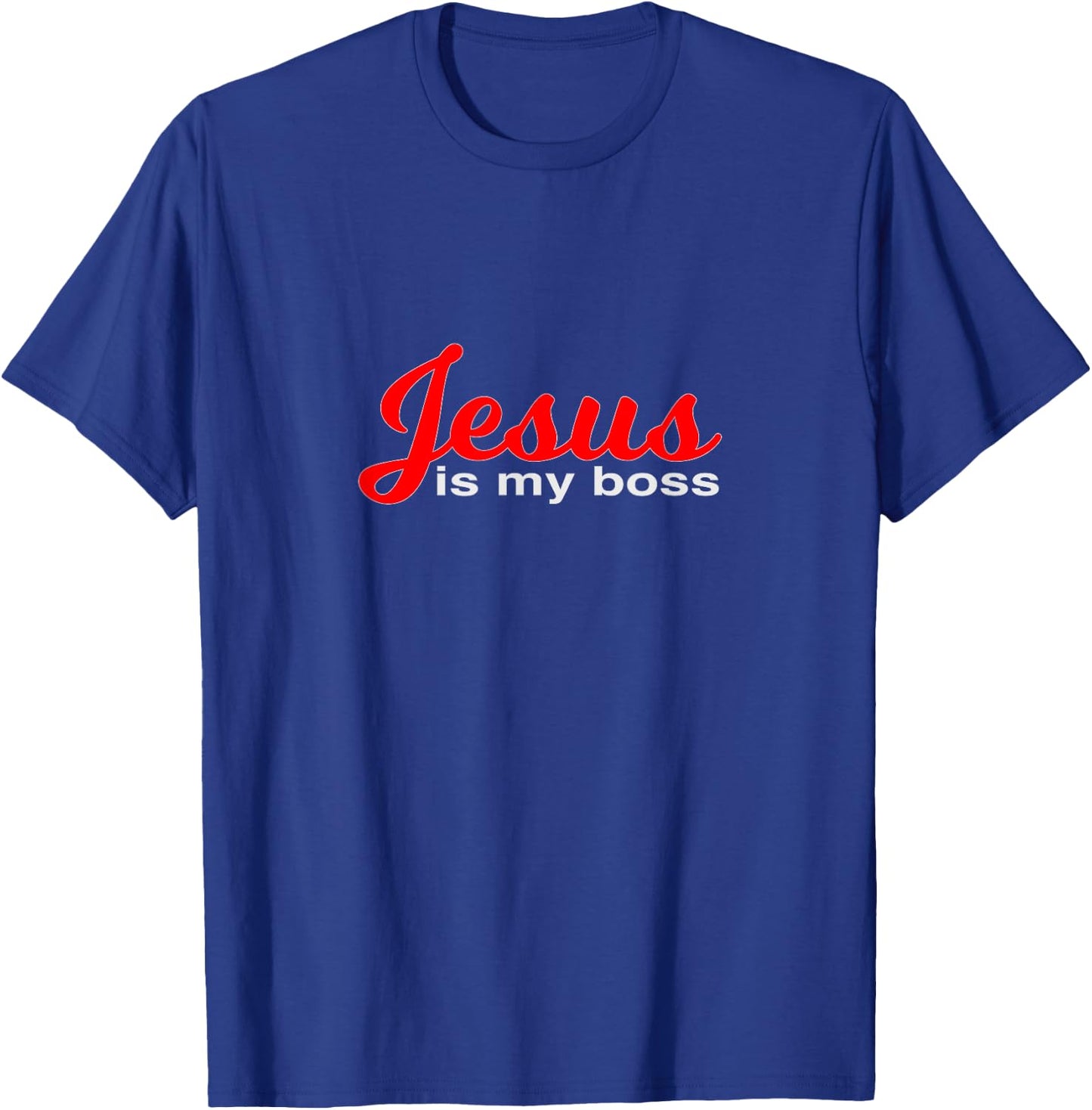 Jesus Is My Boss Christian Design for Christianity T-Shirt - T-Shirt | Royal