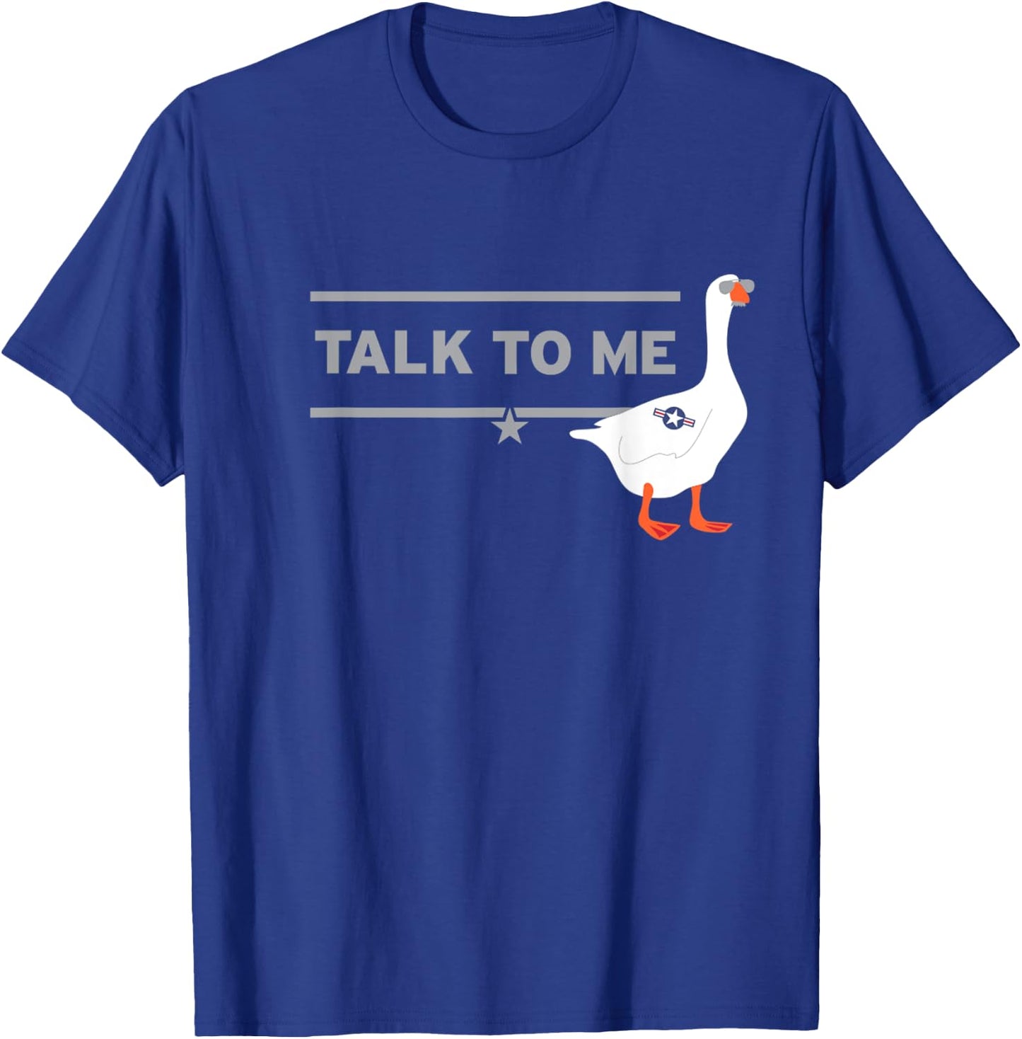 Talk to me, Goose Funny Gift T-Shirt - T-Shirt | Royal