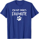 Dog Lover - I'm My Dog's Favorite T Shirt T-Shirt - T-Shirt | Royal