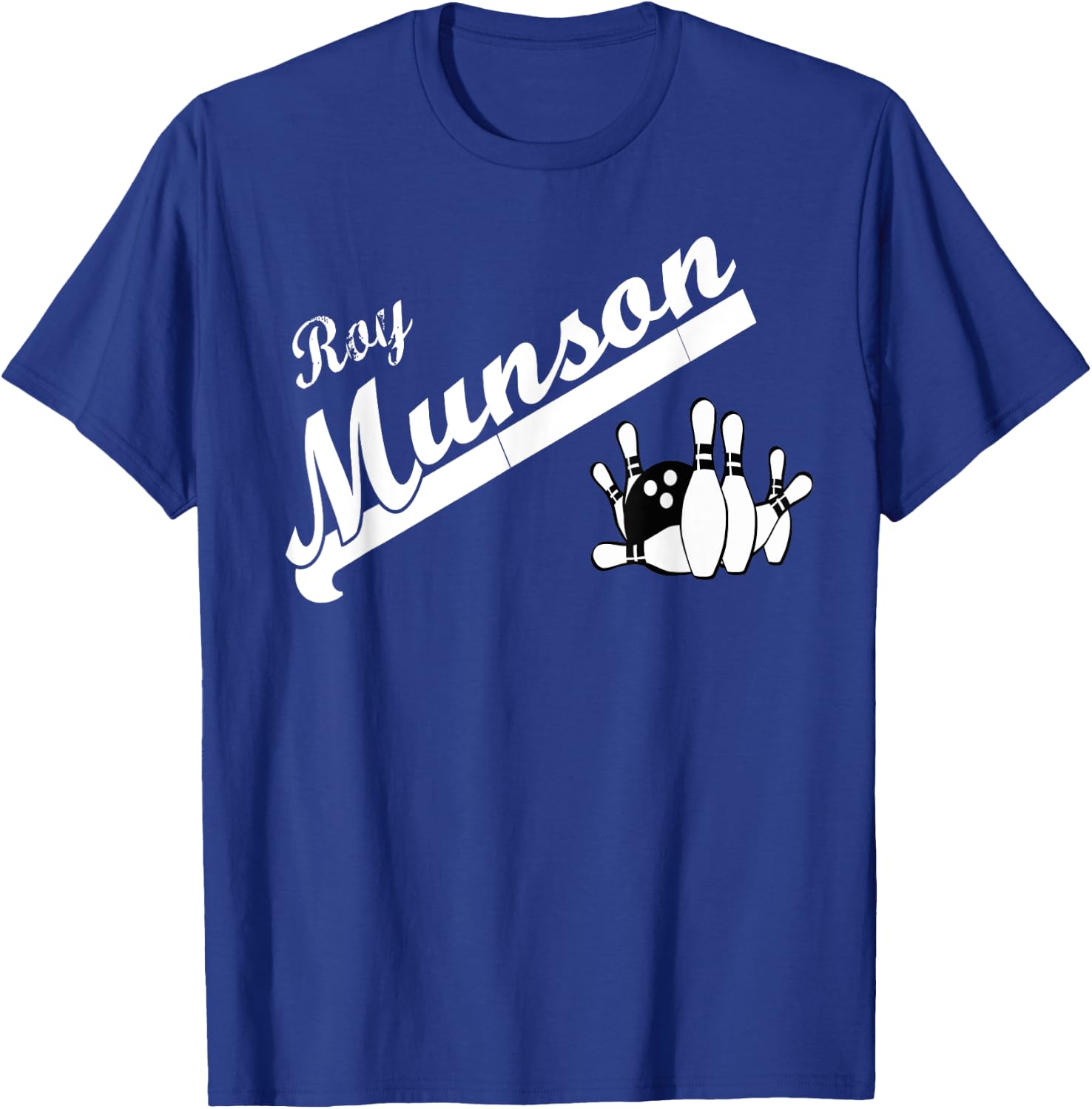 Funny Roy Munson king pin bowling t shirt T-Shirt - T-Shirt | Royal