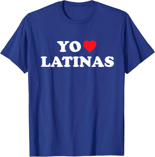 I Love Latinas Spanish Funny Heart Latina Girlfriend T-Shirt - T-Shirt | Royal