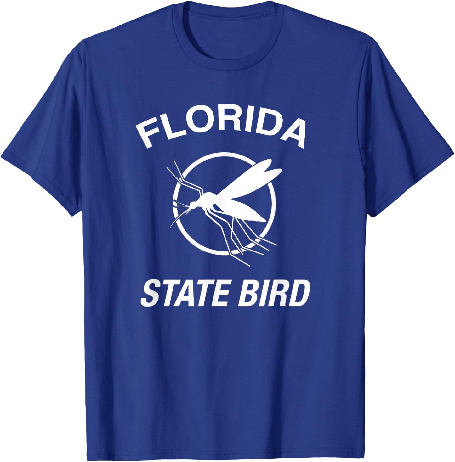 Funny Florida State Bird Mosquito T Shirt T-Shirt - T-Shirt | Royal