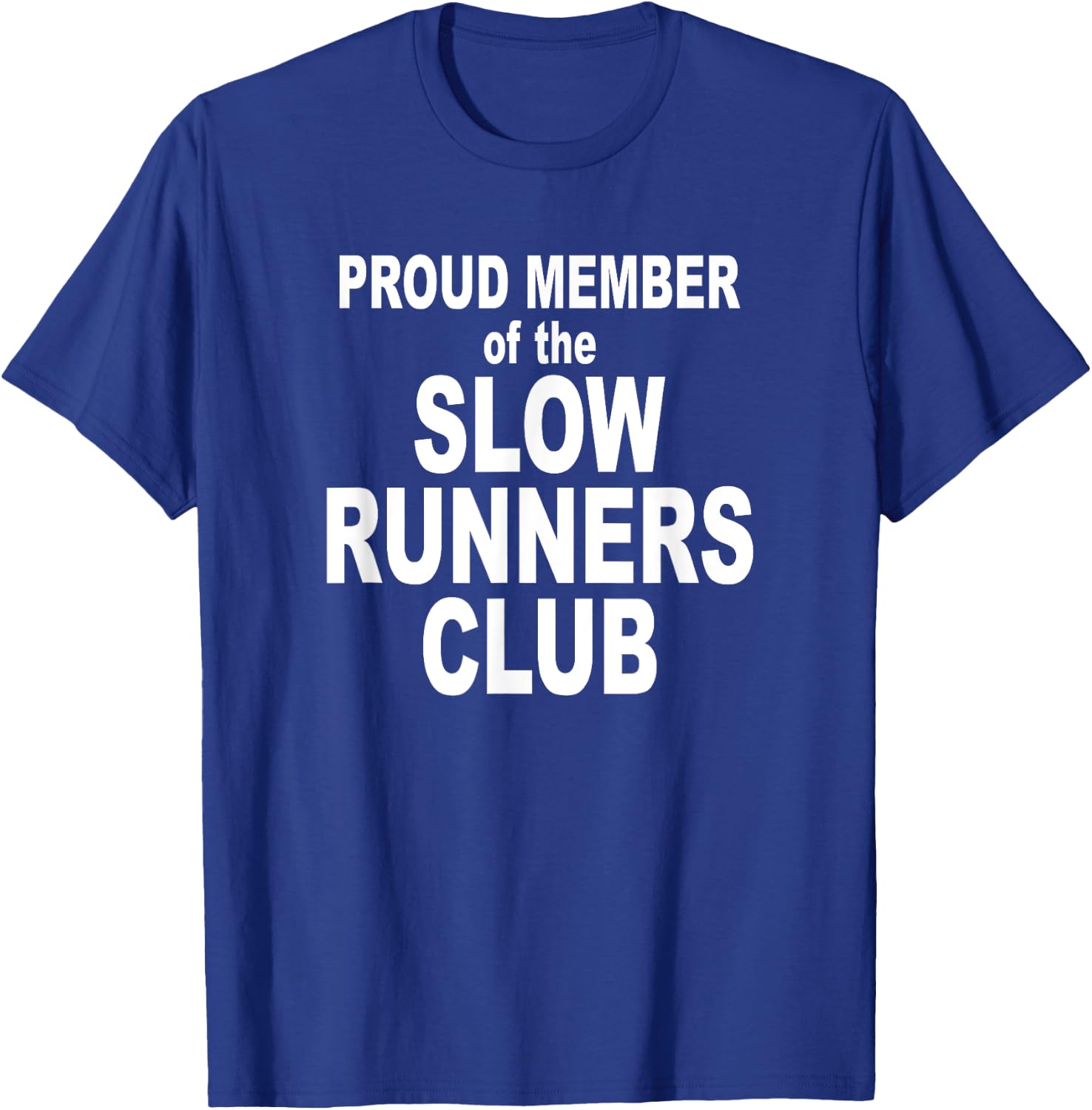 Cute Running Slow Runners Club Funny Novelty Shirt T-Shirt - T-Shirt | Royal
