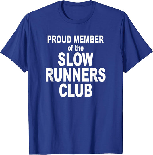 Cute Running Slow Runners Club Funny Novelty Shirt T-Shirt - T-Shirt | Royal