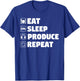 Eat Sleep Produce Repeat - Funny Music Producer T-Shirt - T-Shirt | Royal