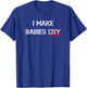 I Make Babies Cry Float, funny swimming coach teacher gift T-Shirt - T-Shirt | Royal