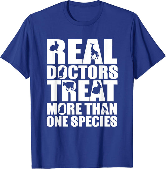 Veterinarian - Doctors Treat More Than One Species T-Shirt - T-Shirt | Royal