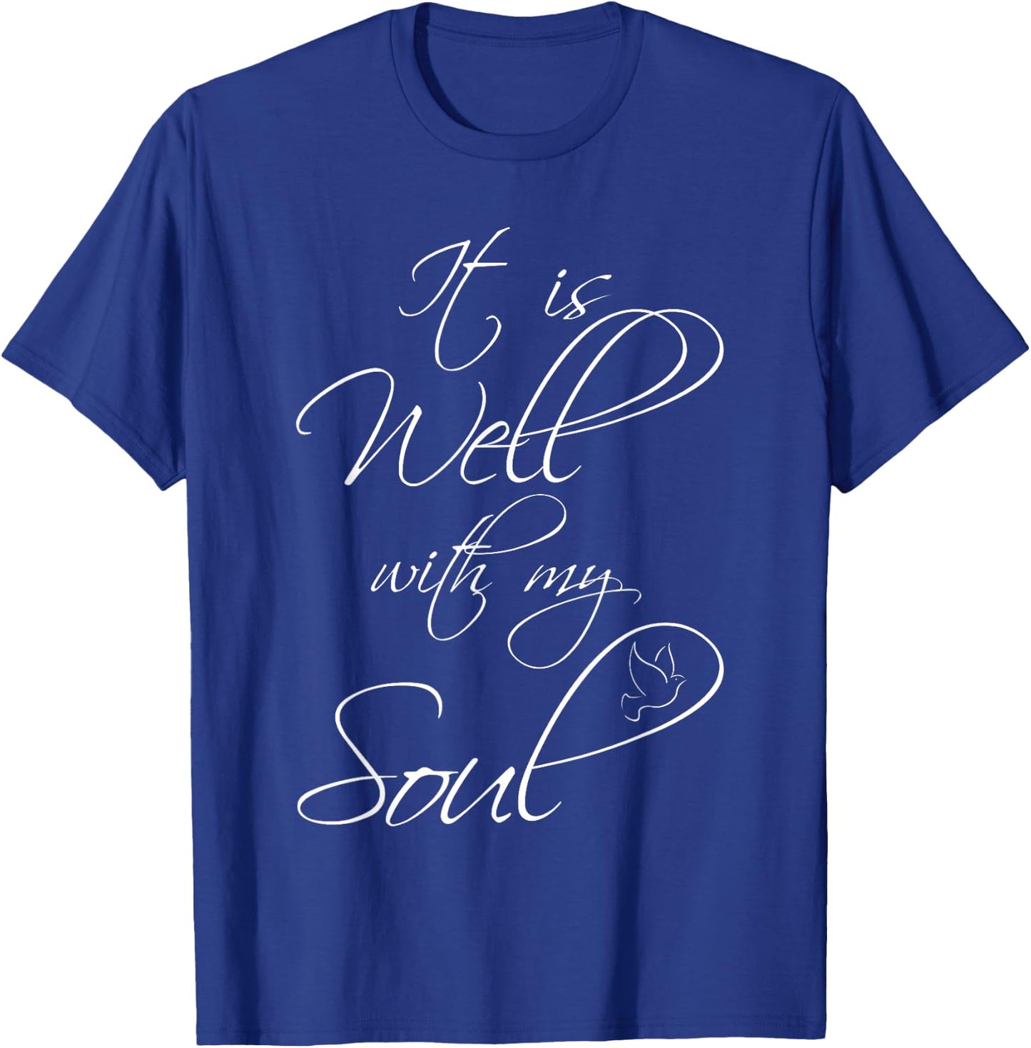 It Is Well With My Soul Peace T-Shirt - T-Shirt | Royal