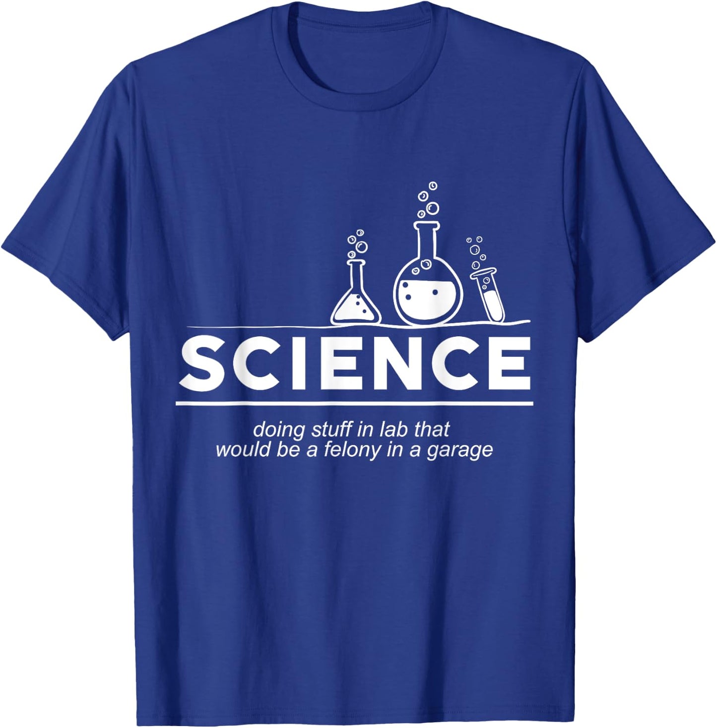 Funny Science , Chemistry Shirt T-Shirt - T-Shirt | Royal