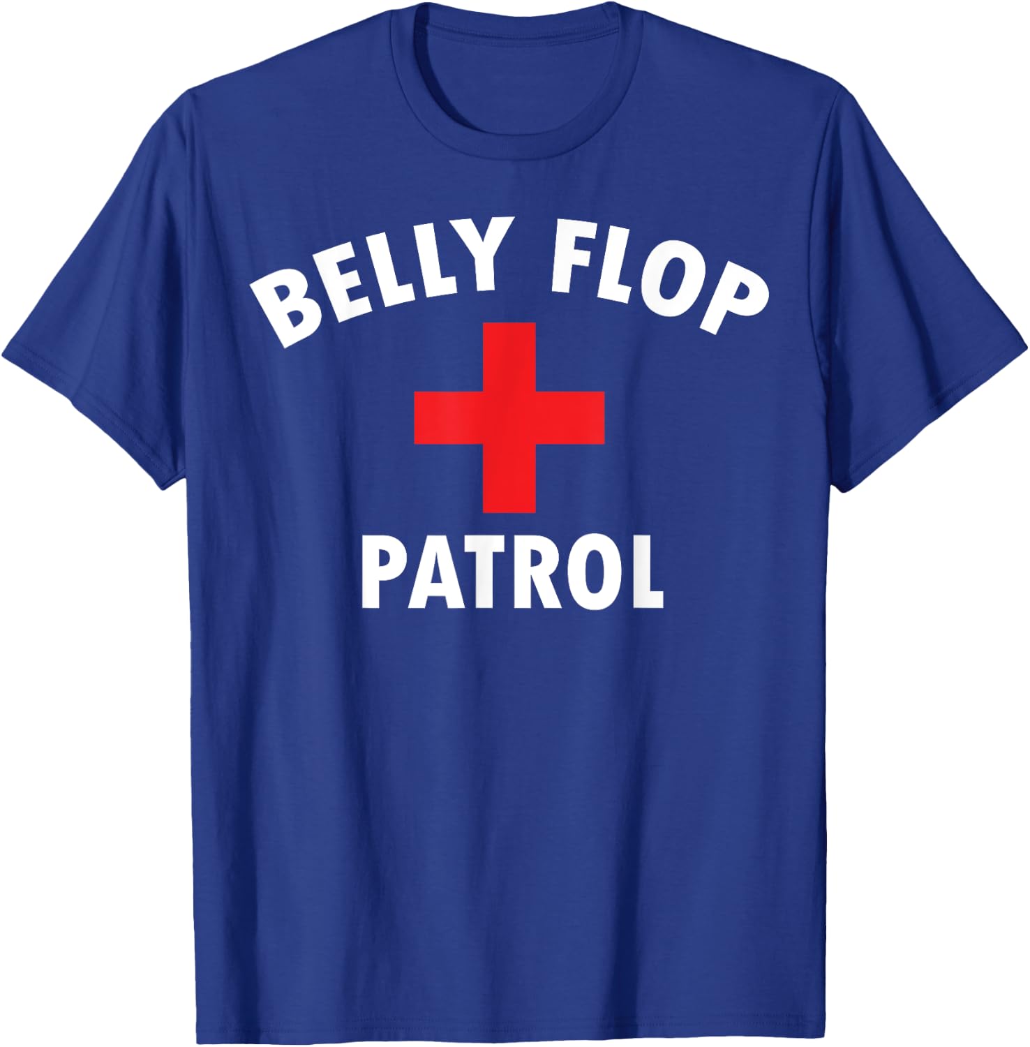 Belly Flop Funny Swimming Pool Life Guard T-Shirt - T-Shirt | Royal