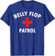 Belly Flop Funny Swimming Pool Life Guard T-Shirt - T-Shirt | Royal