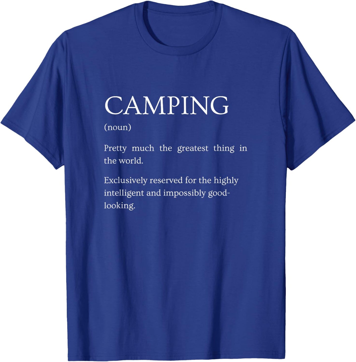 Camping Definition - Funny Sarcastic Camping Explanation T-Shirt - T-Shirt | Royal