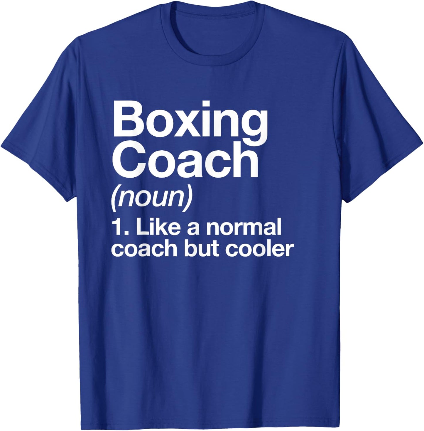 Boxing Coach Funny Sports Definition Trainer Martial Arts T-Shirt - T-Shirt | Royal