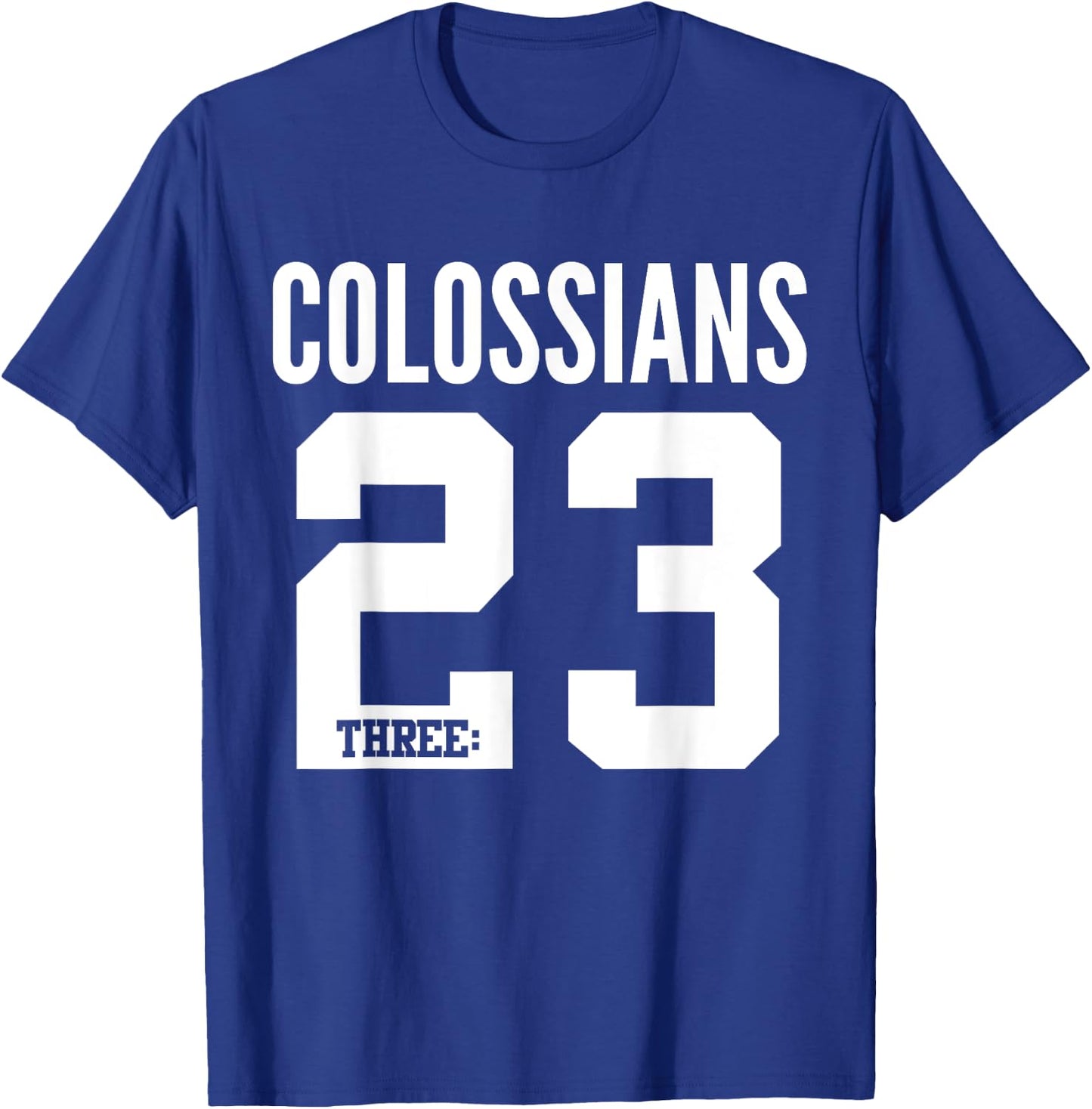 Colossians 3:23 Bible Scripture Verse Christian T-Shirt - T-Shirt | Royal