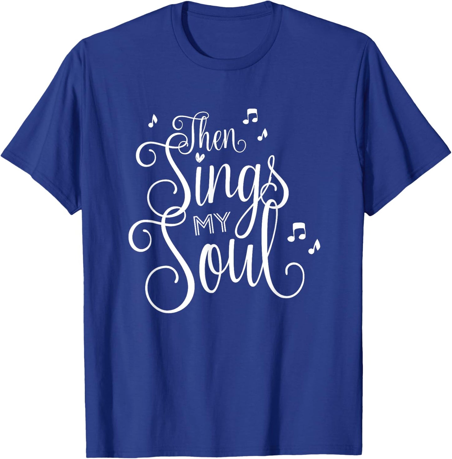 Christian Song for those who love to sing T-Shirt - T-Shirt | Royal