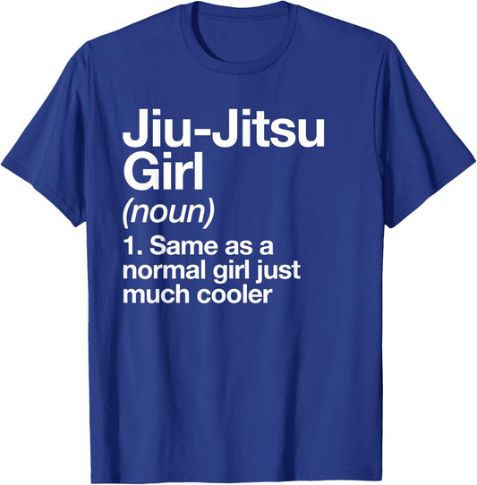 Jiu-Jitsu Girl Definition Funny Sports Martial Arts T-Shirt - T-Shirt | Royal