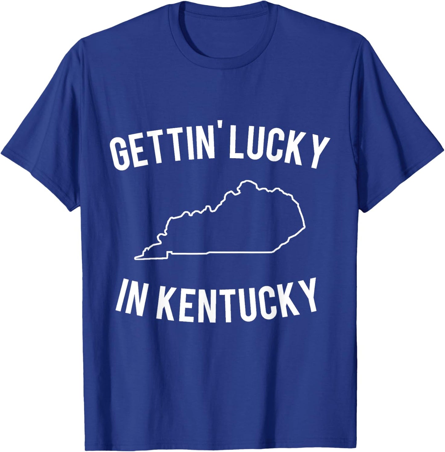 Gettin' Lucky in Kentucky T-Shirt - T-Shirt | Royal