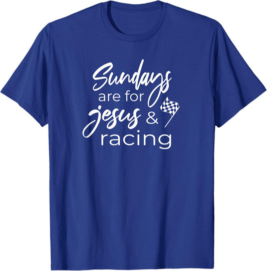 Auto Racing Quote Sundays Are For Jesus And Racing T-Shirt - T-Shirt | Royal