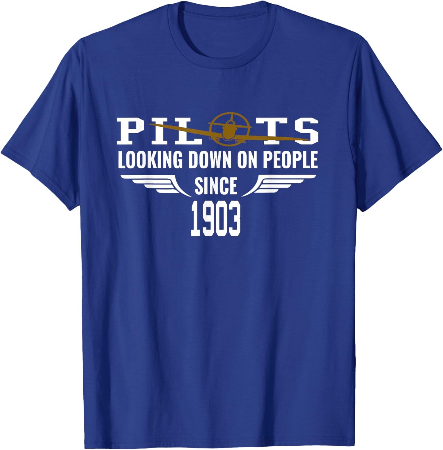 Airplane Pilot Looking Down On People Since 1903 T-Shirt - T-Shirt | Royal