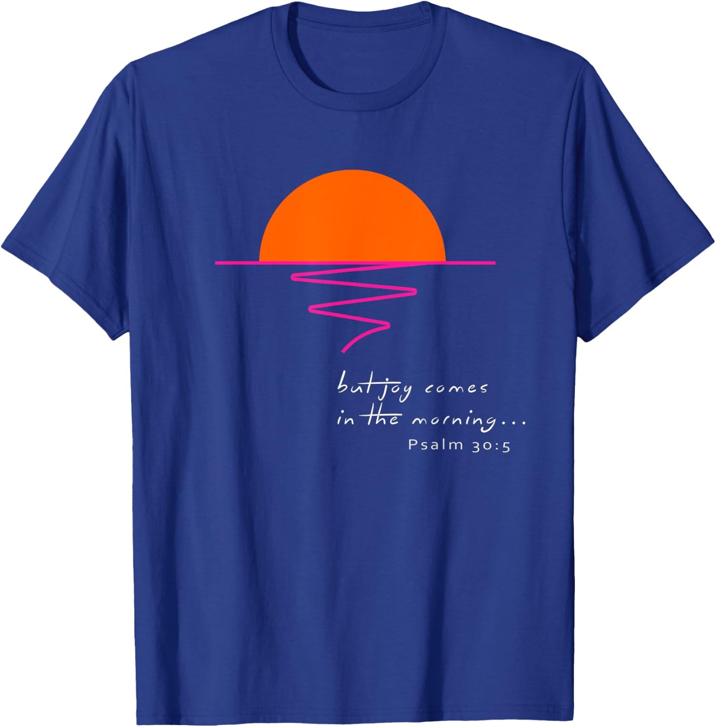 Joy in the Morning T-Shirt - T-Shirt | Royal