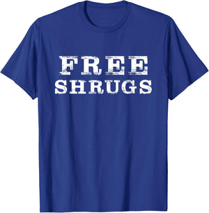 Free Shrugs Funny Halloween Christmas Hug Cool Gift T-Shirt - T-Shirt | Royal