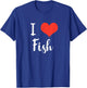 I Love Fish T Shirt T-Shirt - T-Shirt | Royal