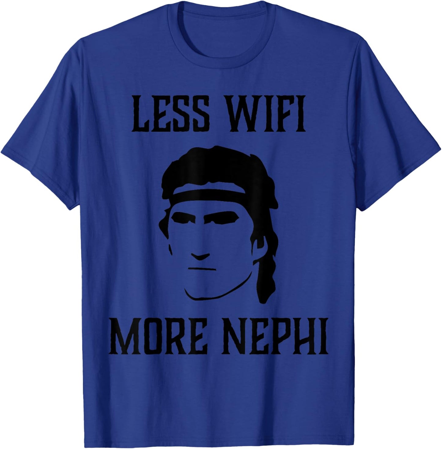Less WiFi More Nephi LDS Funny Memes & Missionary Gift Small T-Shirt - T-Shirt | Royal