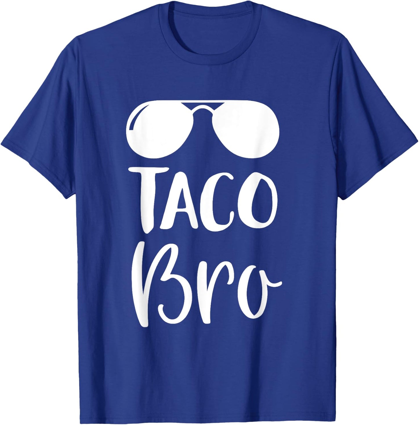 Cinco de Mayo Shirt - Taco Bro T Shirt Gift T-Shirt - T-Shirt | Royal