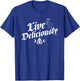 Live Deliciously - Witchcraft Occult T-Shirt - T-Shirt | Royal