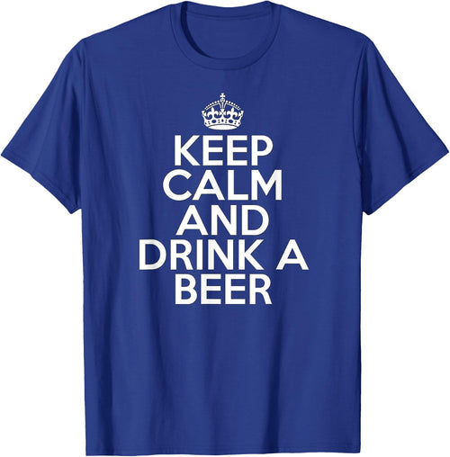 Funny Beer Drinker Keep Calm and Drink a Beer