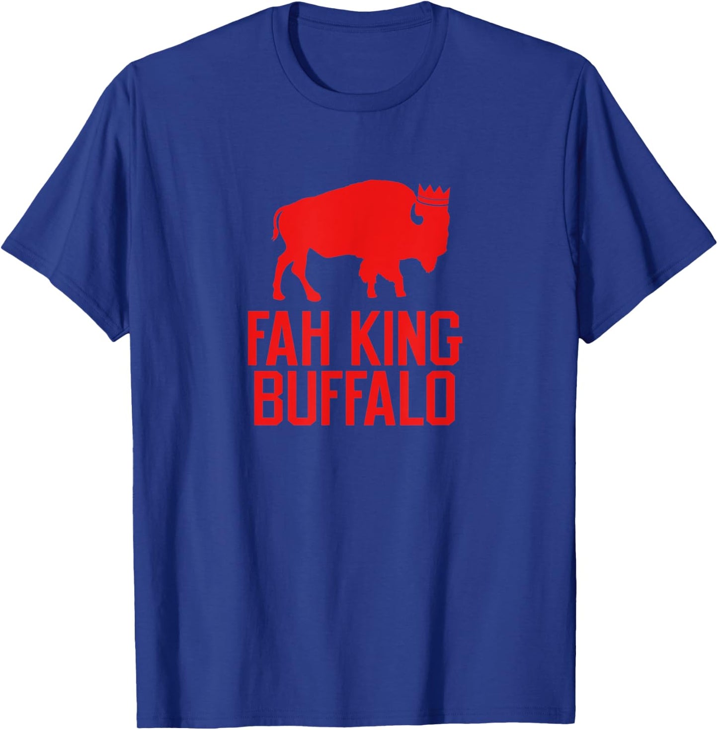 Fah King Buffalo Funny Retro Buffalo NY T-Shirt - T-Shirt | Royal