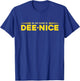 My Name Is Dee-nice | Denise T-Shirt - T-Shirt | Royal