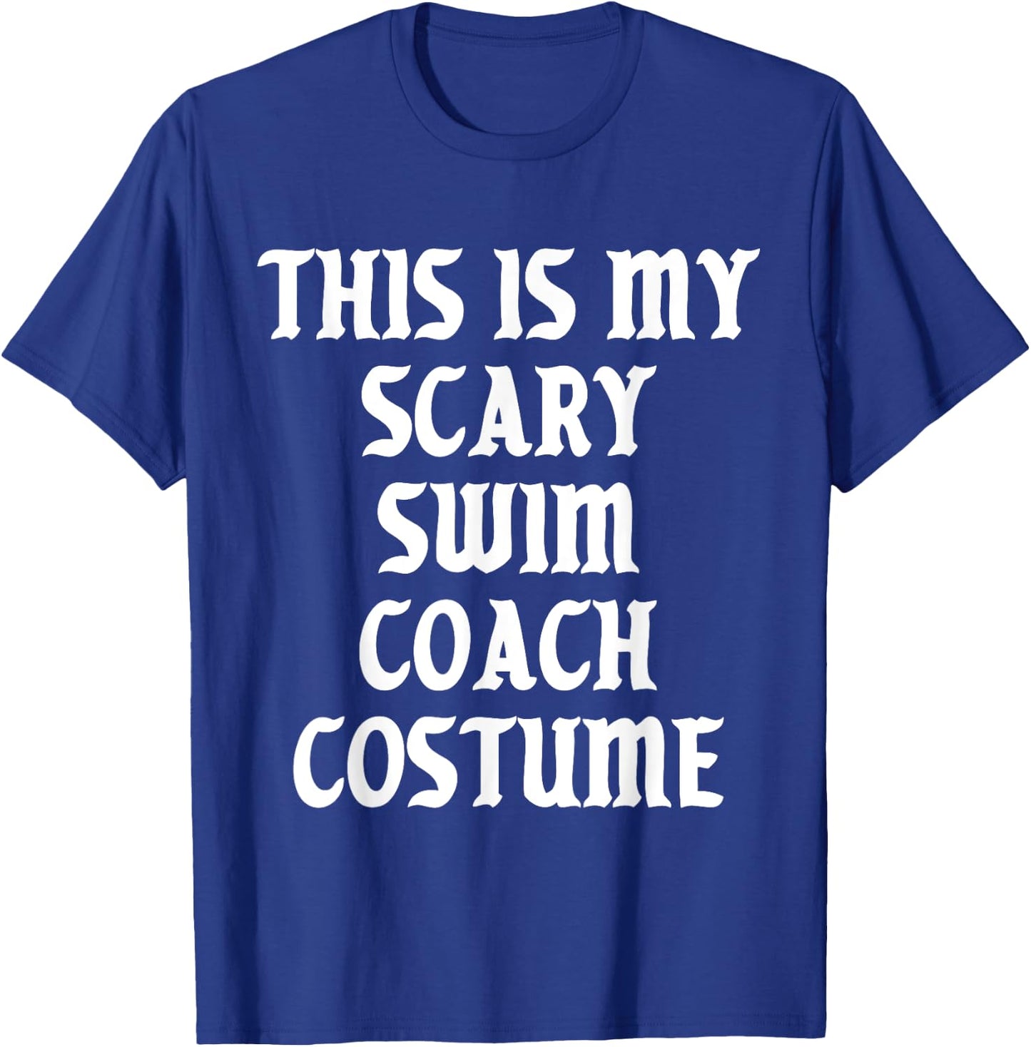 Scary Swim Coach Costume Trainer Sports Halloween Spooky T-Shirt - T-Shirt | Royal