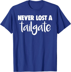 Never Lost A Tailgate T-Shirt - T-Shirt | Royal