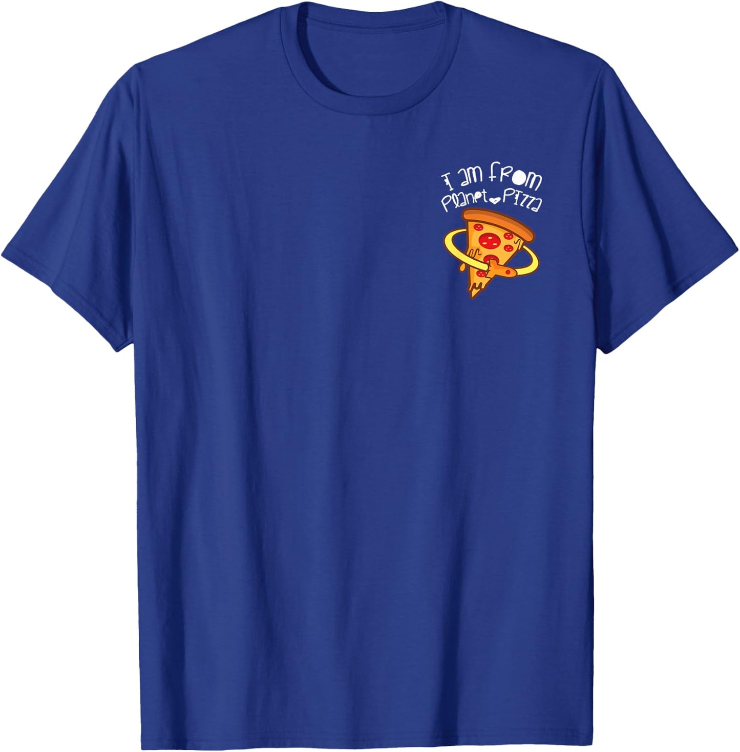 I am from planet pizza s, Planet Pizza gift T-Shirt - T-Shirt | Royal