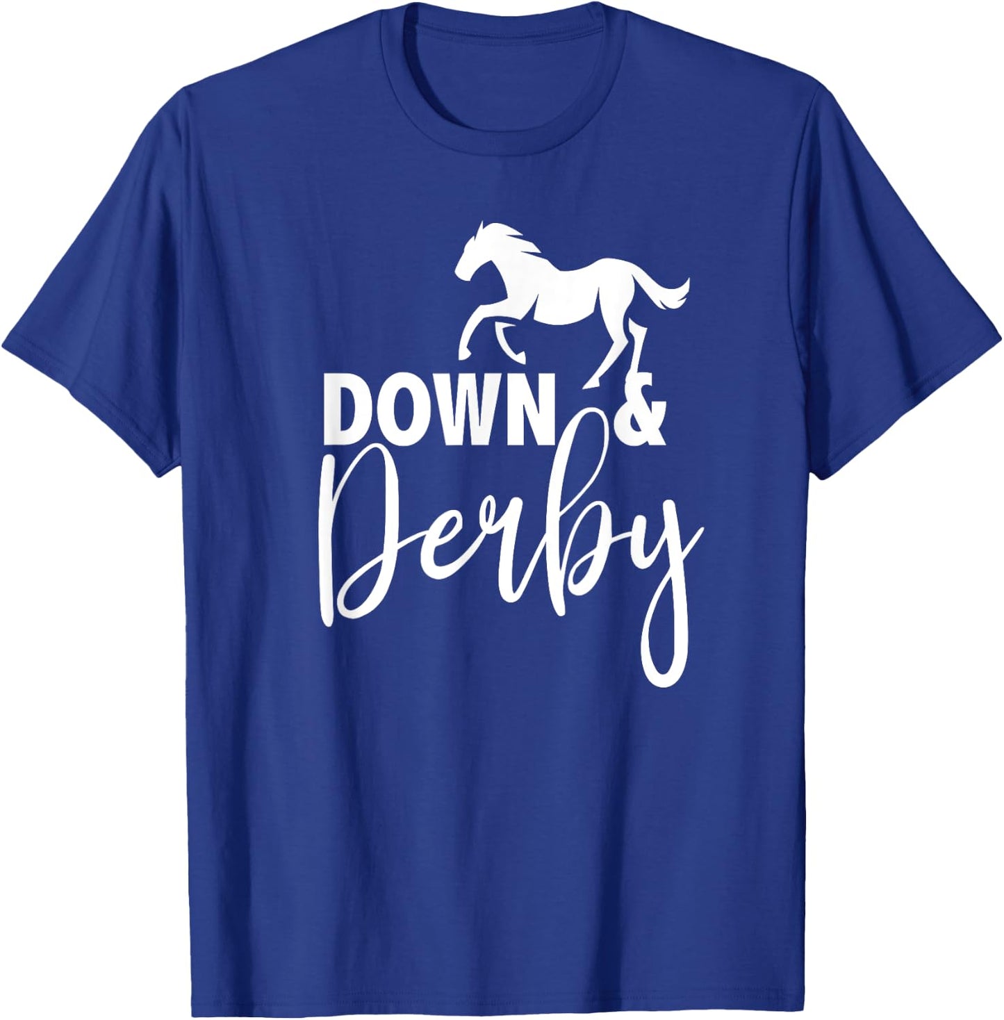 Down And Derby Horse Racing T-Shirt - T-Shirt | Royal