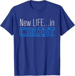 New Life In Christ Custom Designed T-Shirt - T-Shirt | Royal