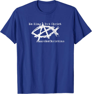 AnarchoChristian - No King But Christ - Anarchist Jesus Fish T-Shirt - T-Shirt | Royal