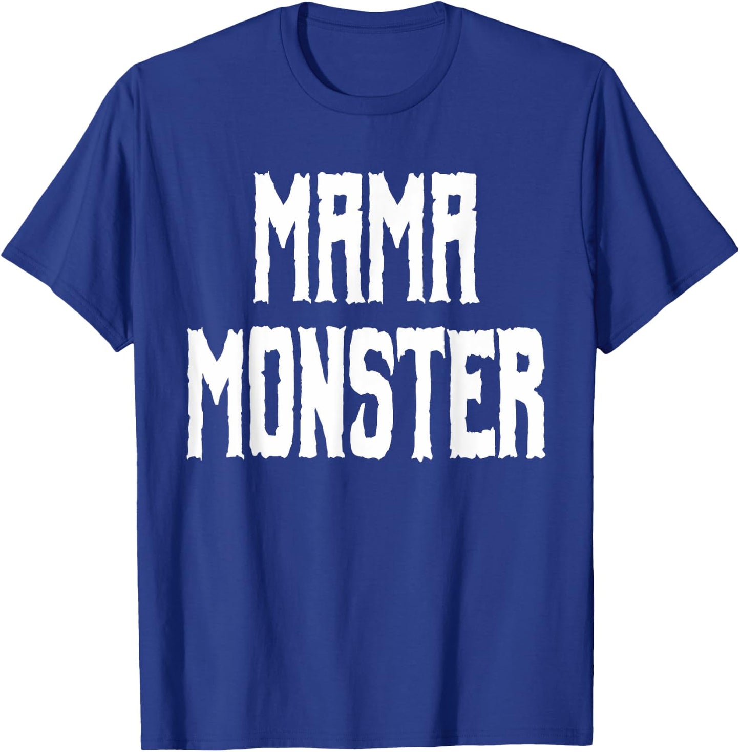Mama Monster - Trick or Treat Halloween Shirt for Mom T-Shirt - T-Shirt | Royal