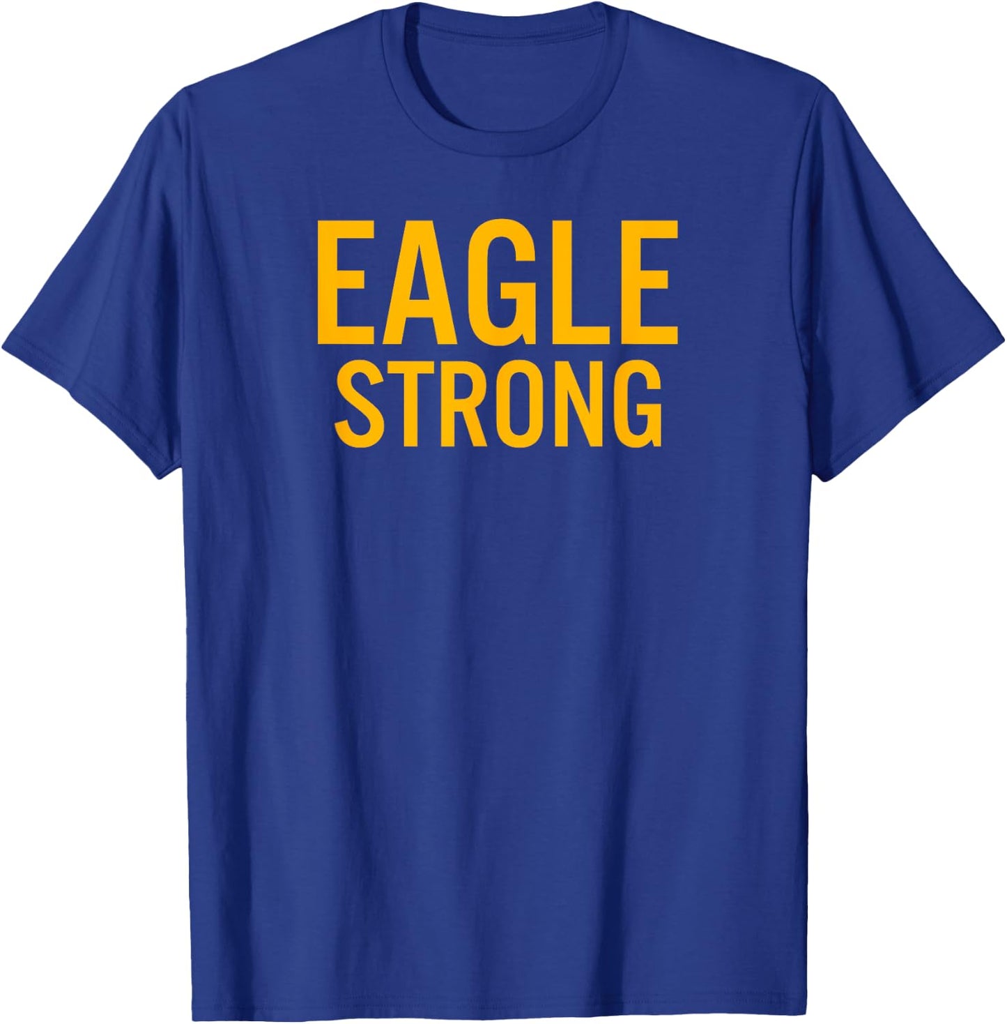 Eisenhower Eagles Strong T-Shirt - T-Shirt | Royal