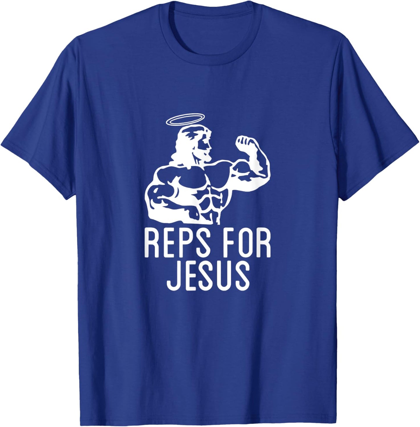 Reps For Jesus Muscular Swole Big Jesus Funny Lifting Shirt T-Shirt - T-Shirt | Royal