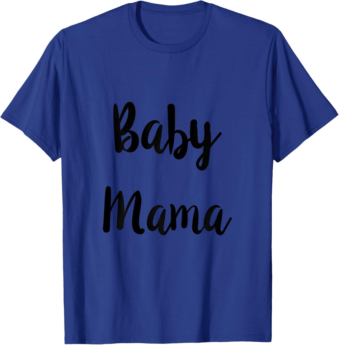Baby Mama Shirt & Baby Daddy Matching For Parents To Be T-Shirt - T-Shirt | Royal