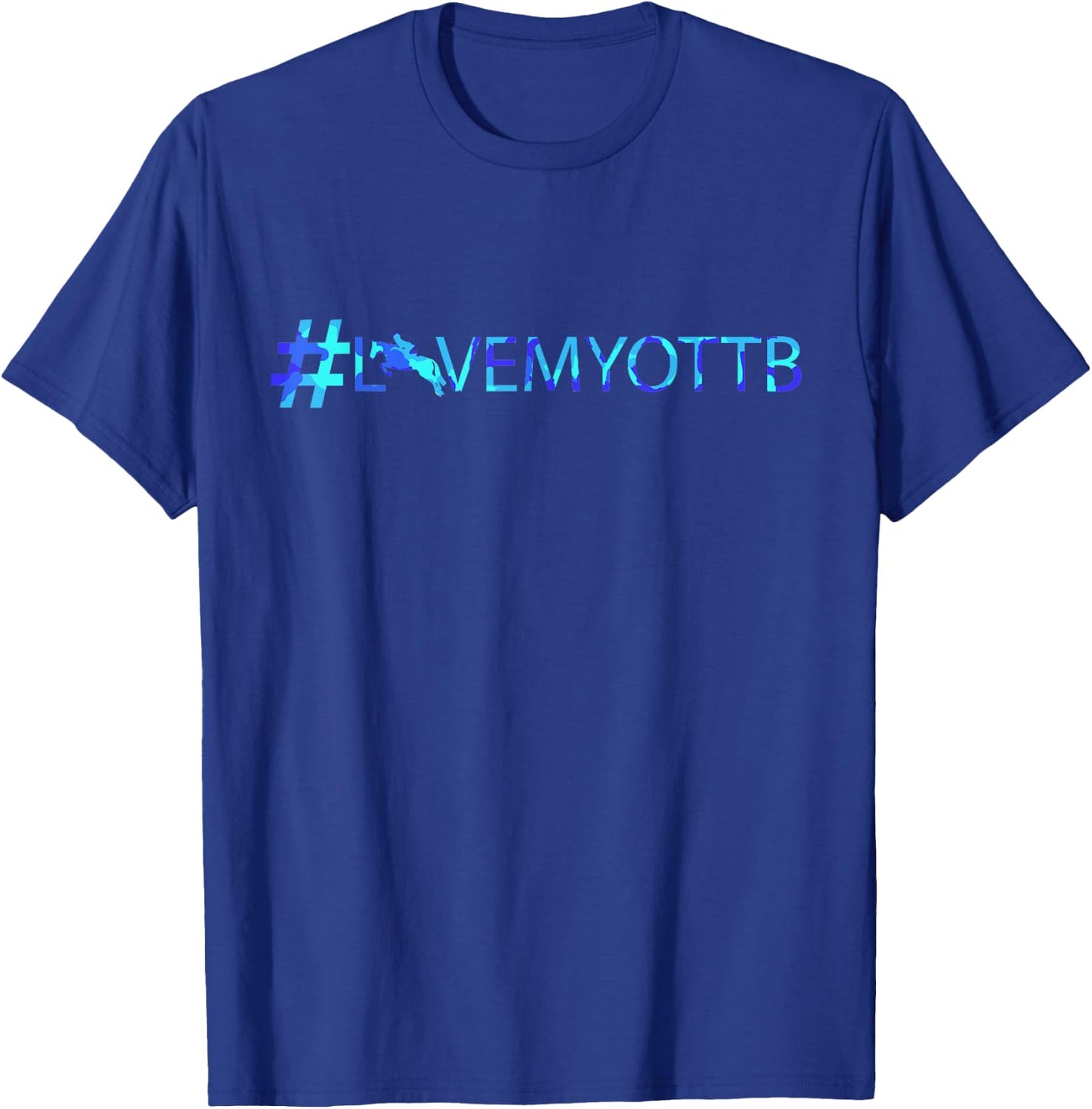 OTTB , Hashtag, I love my OTTB, Horse lover gift T-Shirt - T-Shirt | Royal