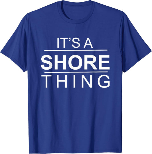It's A Shore Thing Shirt Vacation Short Sleeve T-Shirt - T-Shirt | Royal